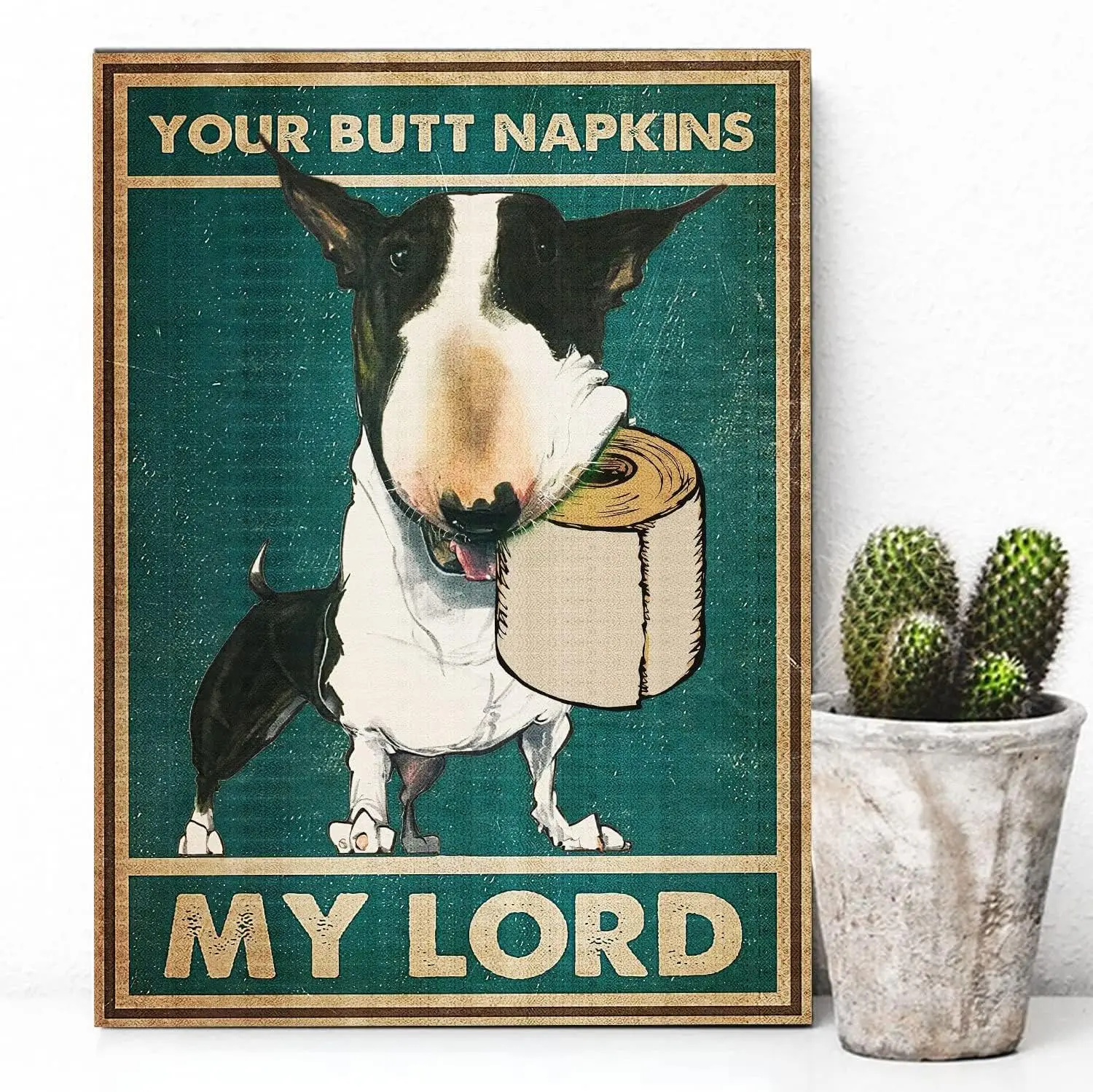 Retro Dog Lovers - Bull Terrier - Your Butt Napkins Metal Tin Sign Decoration for Garage Yard Home Outdoor 8x12 Inch