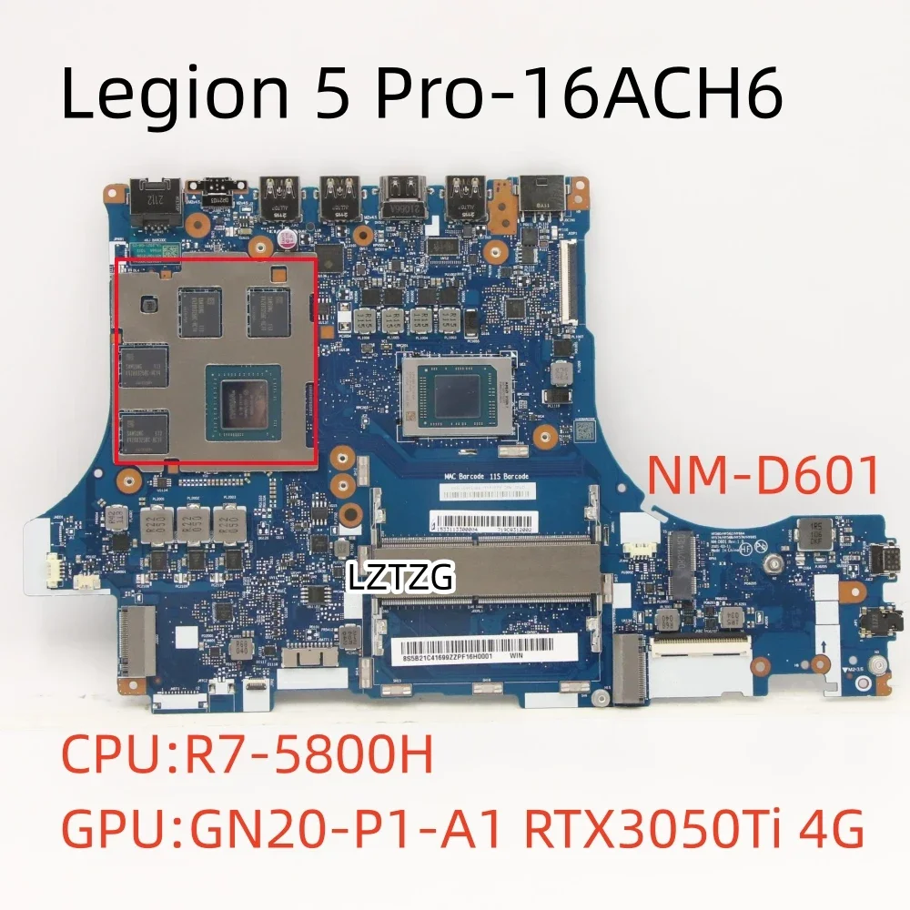 

NM-D601 For Lenovo Legion 5 Pro-16ACH6 Laptop Motherboard CPU R7-5800H RTX3050Ti 4G FRU 5B21C41699