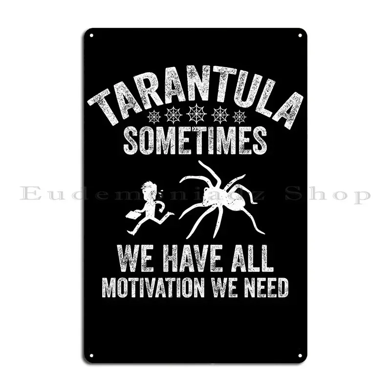 Shirt Cute Tarantula Quotes Warning This Property Is Protected By Tarantula Metal Plaque Club Bar Cave Kitchen Tin Sign Poster