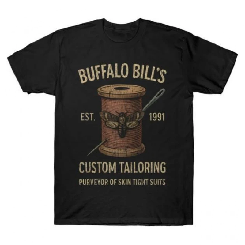 Buffalo Bill's Tailoring Silence of the lambs Horror movie Hannibal Gift t shirt Dr Lecter Scary Cannibal Graphic Clothes S-6XL
