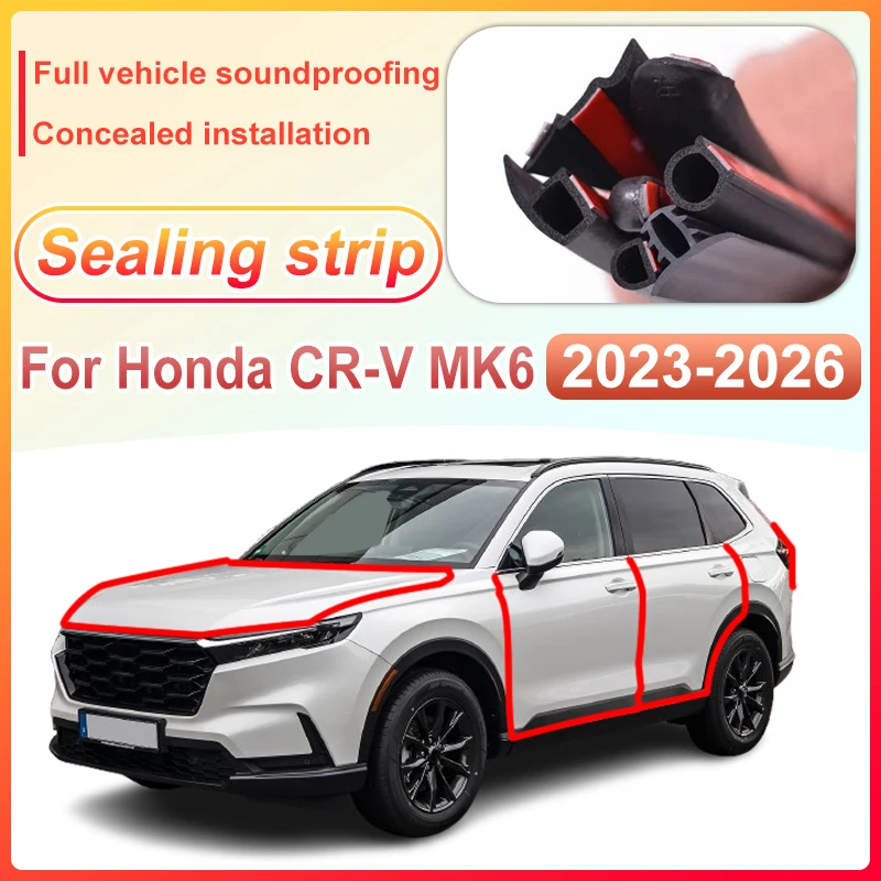 Car Door Seal Strips For Honda CR V Accessories 2023~2026 2025 Center Console Sticker Engine Cover Sealing Ring Weatherstripping