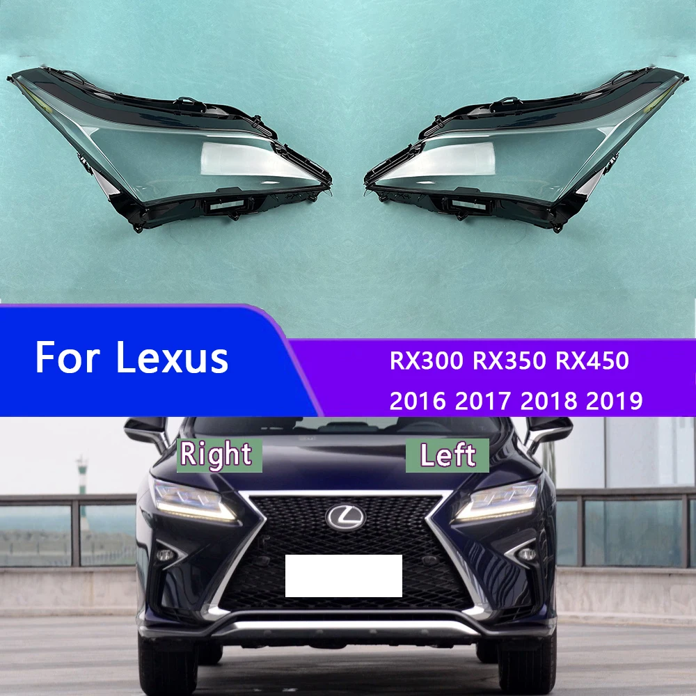 

For Lexus RX300 RX350 RX450 2016 2017 2018 2019 Headlight Shell Mask Transparent Headlamp Cover Lampshdade Plexiglass