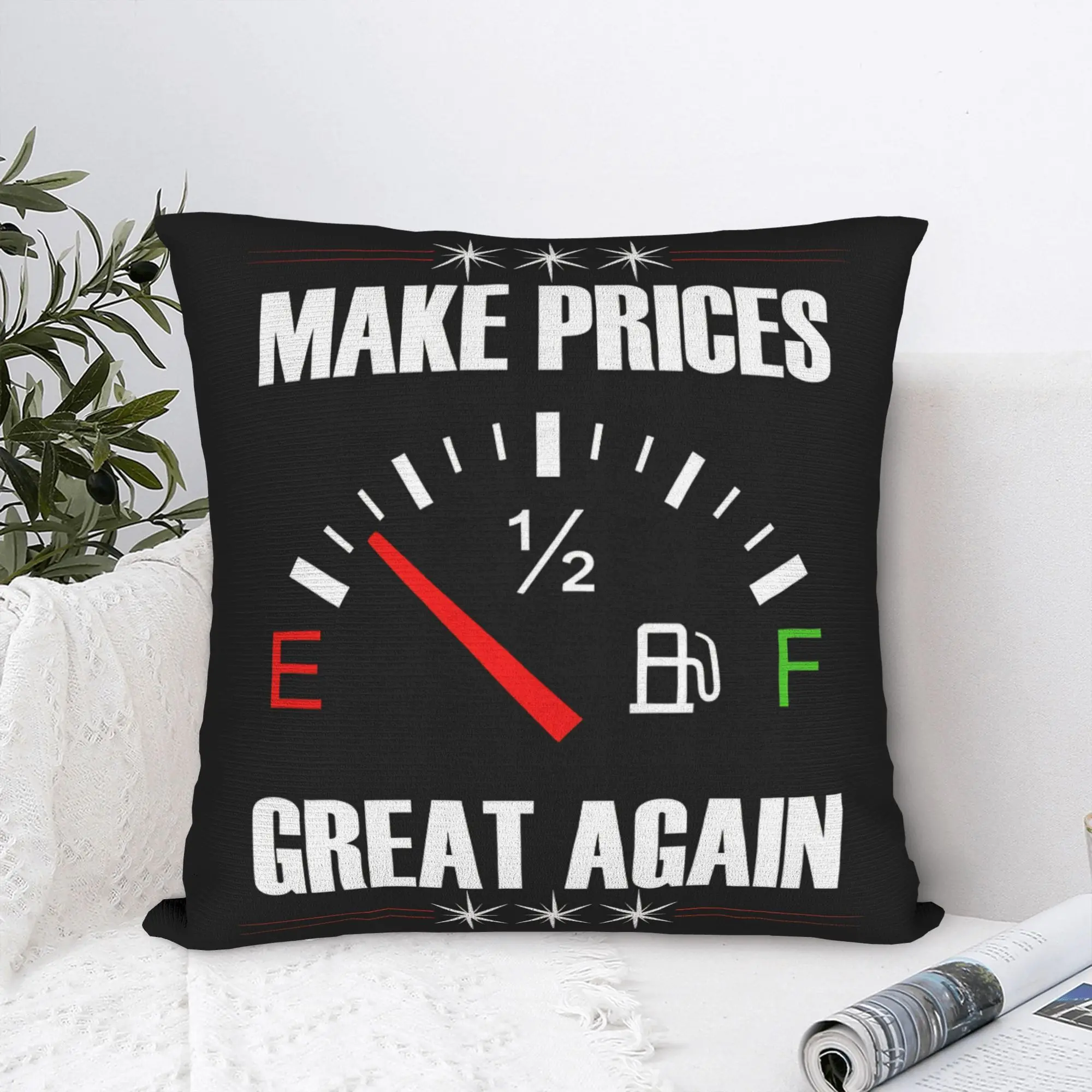 Make Gas Prices Great Again Pillow Cover  Comfy Cushion Cover Fashion Pillow Case For Living Room Sofa