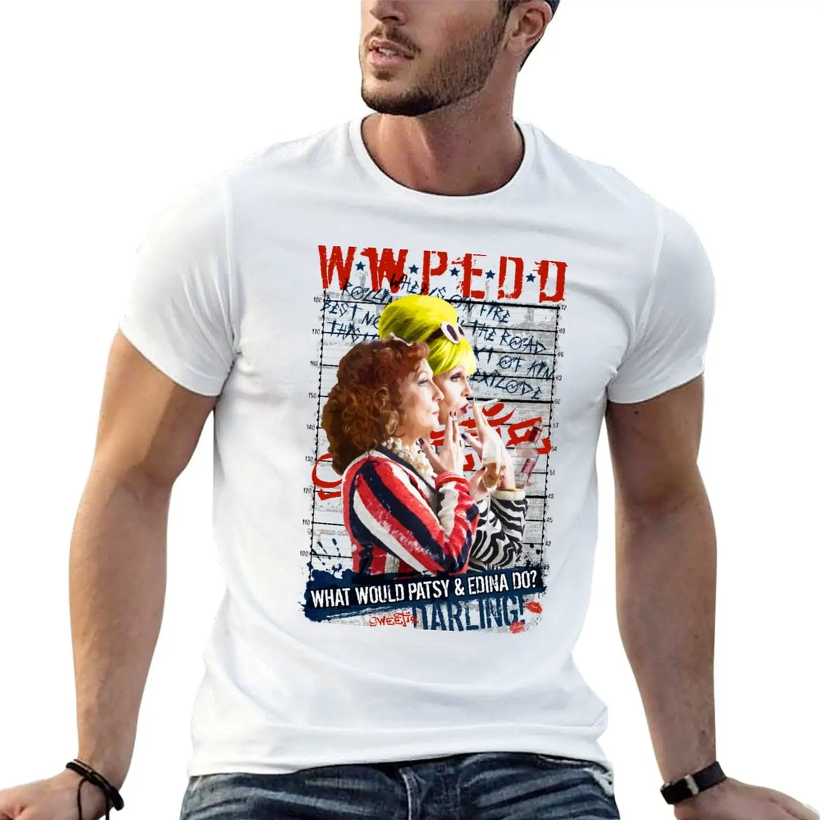 

Absolutely Fabulous. AbFab. What Would Patsy and Edina Do, Darling WWPEDD. T-Shirt t shirt man plain T-Shirt
