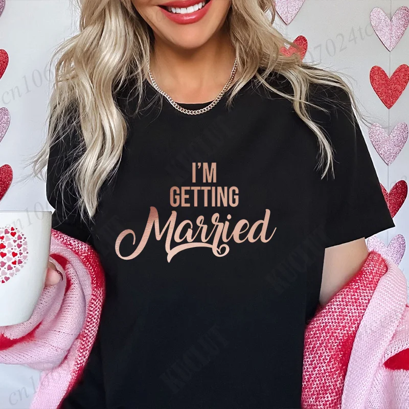 Girls Bachelorette Farewell Party Tees I'm Getting Married Women T-shirt So We're Getting Diunk Tees Bridal Shower Wedding Tops