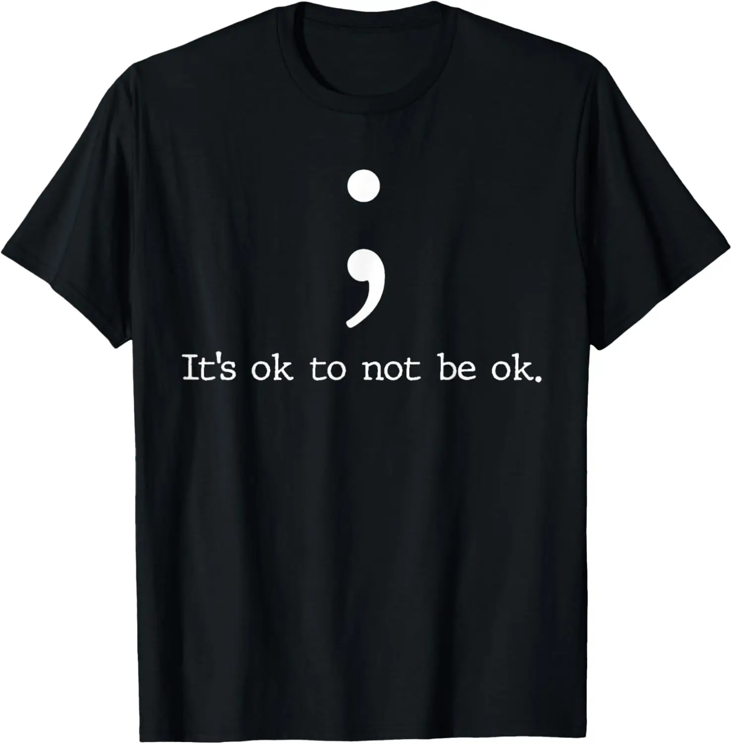 Mental Health Awareness Shirts Semicolon Quote Gift T-Shirt 100% Cotton Trendy Y2K Short-Sleeve Tee – Soft, Quick-Drying, & Moisture-Wicking; Ideal for Sports or Casual Wear; Great Gift for Christmas or Halloween.