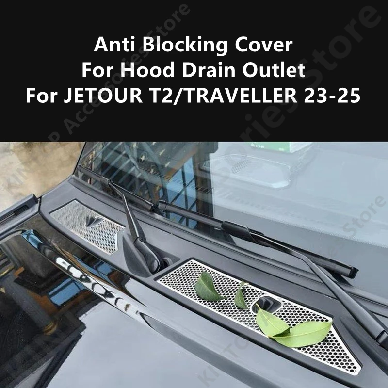 

For JETOUR T2/TRAVELLER 23-25 Anti Blocking Cover For Hood Drain Outlet,Auto Exterior Parts Modification Protection Accessories