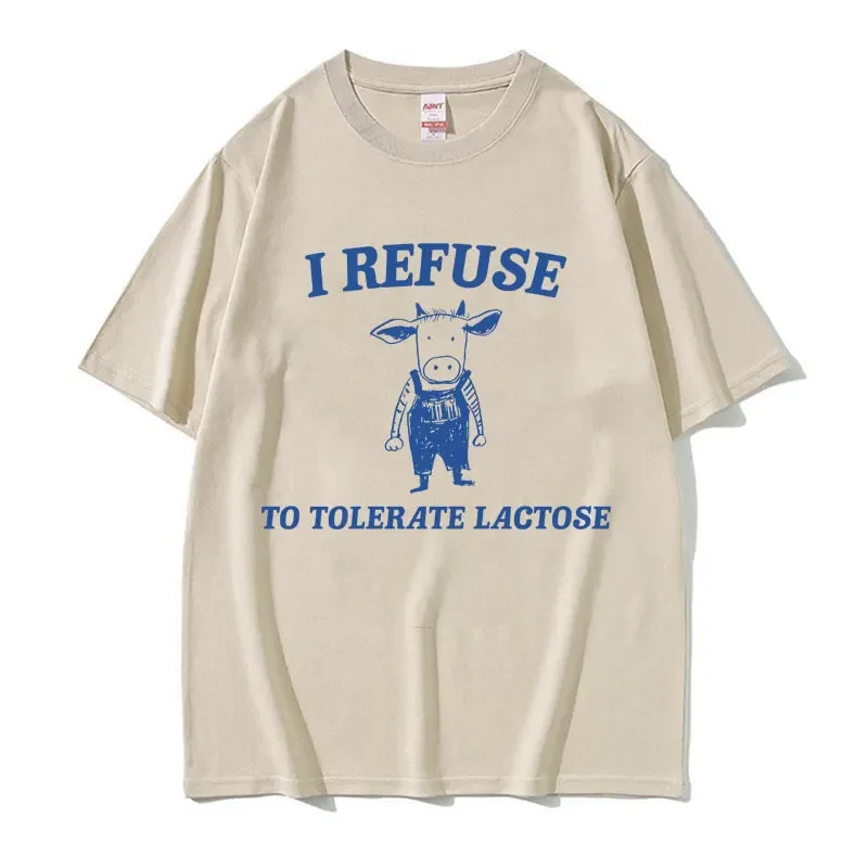 Funny I Refuse To Tolerate Meme Graphic Tee Shirt Summer High Quality Cotton T-shirt Men Women Fashion Oversized T Shirt