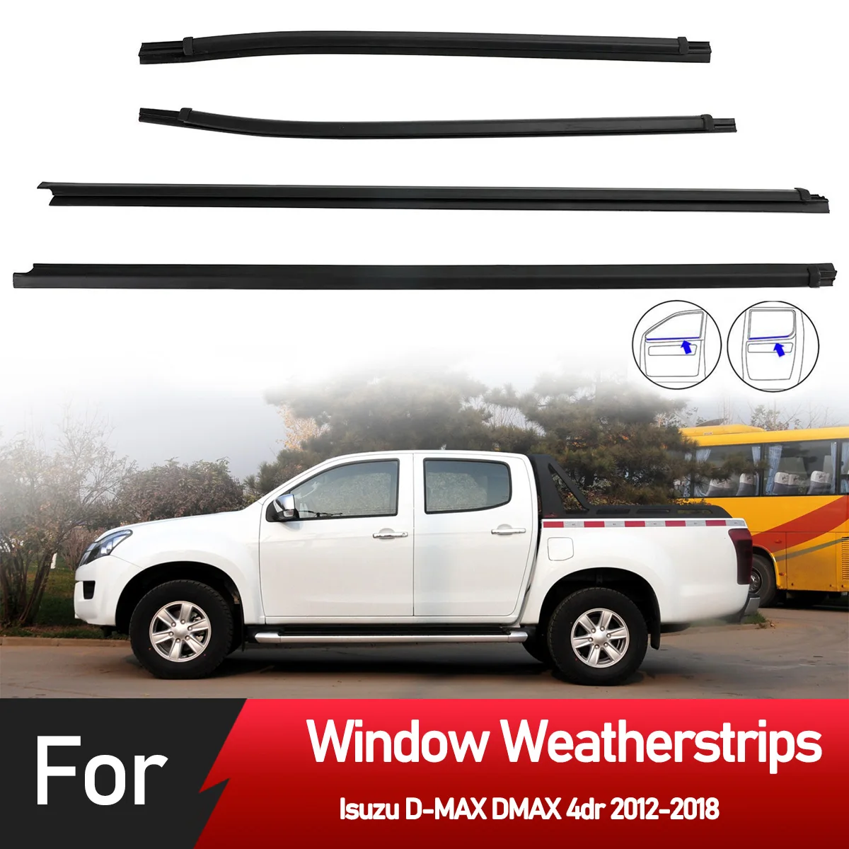 

4PCS Outer Windows Rubber Weatherstrip Door Sealing Belt Moulding Trim For Isuzu D-MAX DMAX 4dr 2012-2018