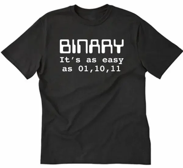 Binary It's As Easy As 01, 10, 11 T-shirt Funny Geek Nerd Math Tee Shirt