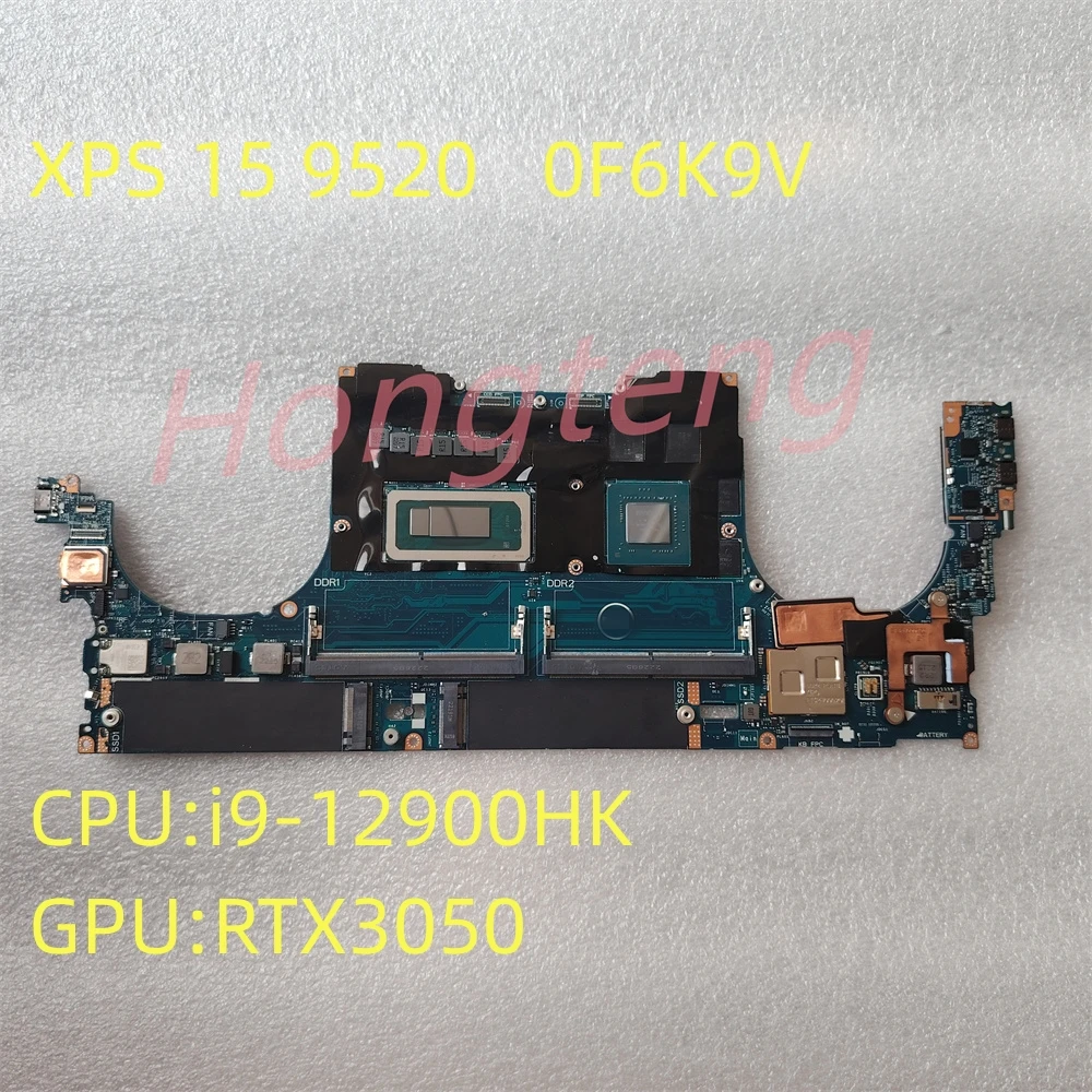 Original Pour Dell XPS 15 9520 Carte Mère Carte Système Intel i9-12900HK Jusqu'à 5GHz RTX3050 0F6K9V F6K9V Testé Expédition Rapide