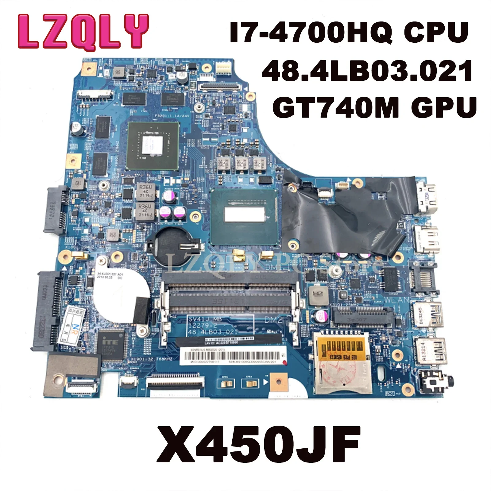 

LZQLY For ASUS X450JF SV41J 12279-2 48.4LB03.021 Laptop Motherboard I7-4700HQ CPU GT740M GPU Main Board Full Test