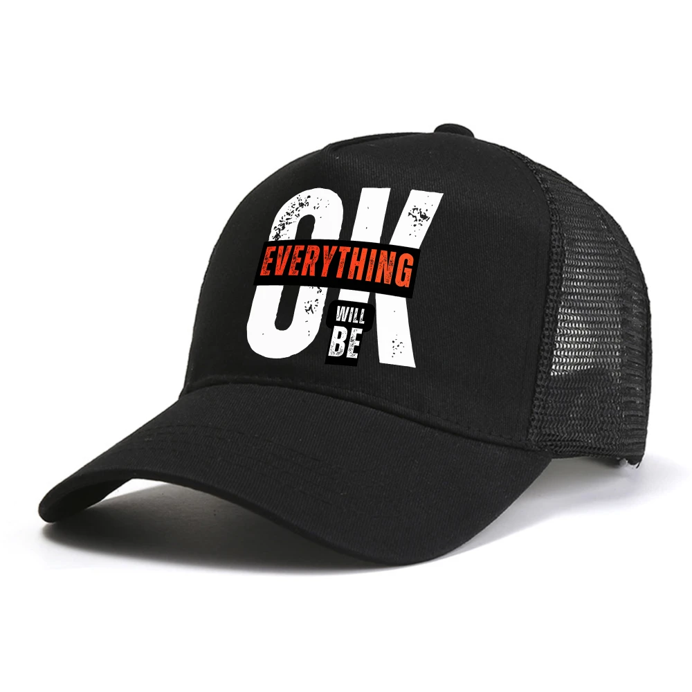 Inspirational Everything Will Be OK baseball cap Men Women Inspirational Positive Message hat cool Summer mesh trucker hats