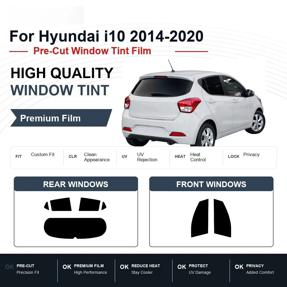 Premium Pre-Cut Window Tint For Hyundai I10 2014-2020 Front & Rear Windows UV Heat Rejection Privacy Protection Car Window Film