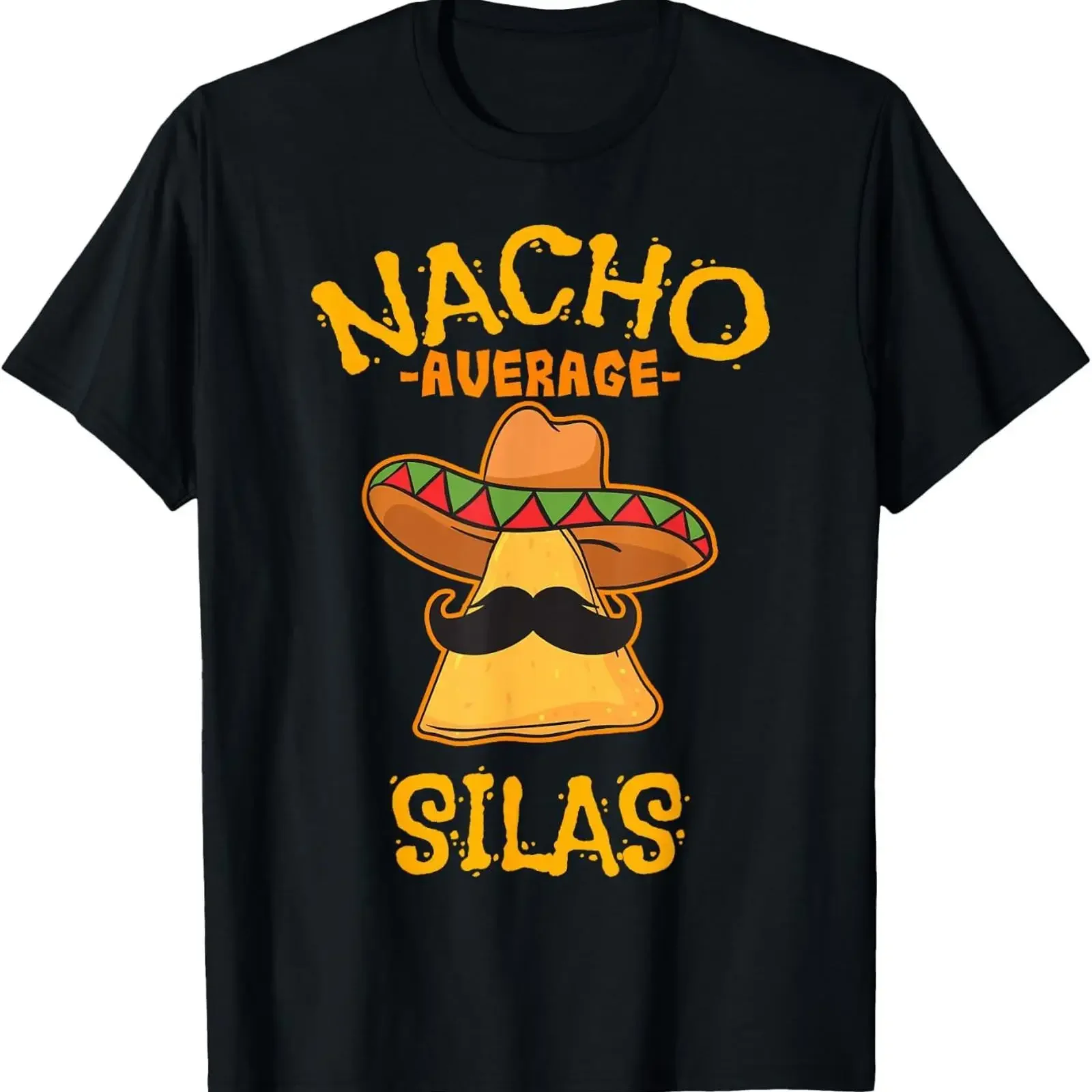 Nacho Average Silas Personalized Name Funny Taco T Shirt vintage Washed Stretched Stylish Unisex homme Top For Everyday Wear