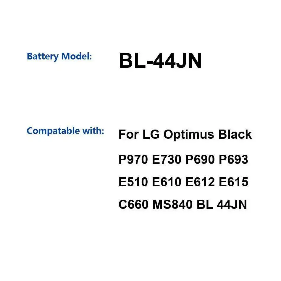 

Аккумулятор мобильного телефона BL-44JN 1540 мАч для LG Optimus Black P970 E730 P690 P693 E510 E610 E612 E615 C660 MS840