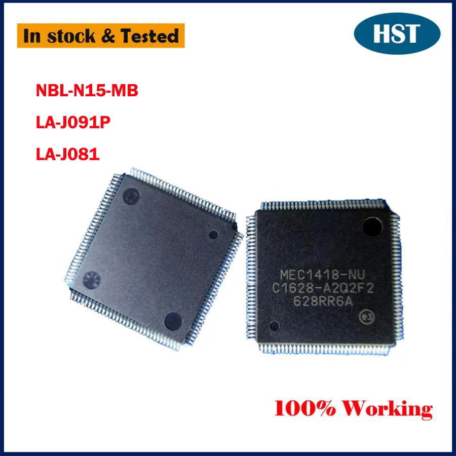 New Original For Dell LA-J091P LA-J081 NBL-N15-MB MEC1418-NU Chip IC Chipset
