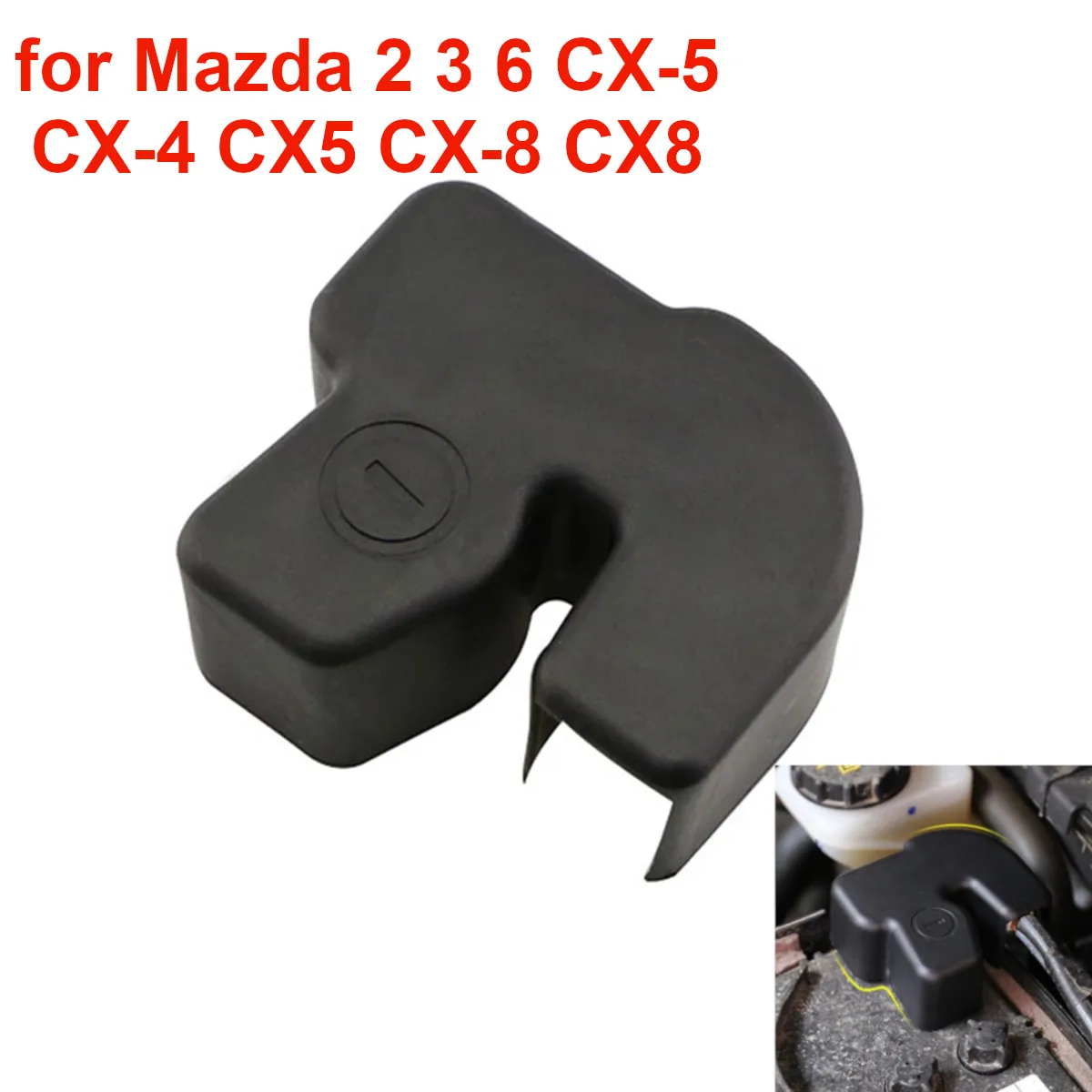 For Mazda 2 3 6 CX-5 CX-4 CX5 CX-8 CX8 Axela Atenza 2013-2018 Car Engine Battery Anode Negative Terminal Protective Dust Lid