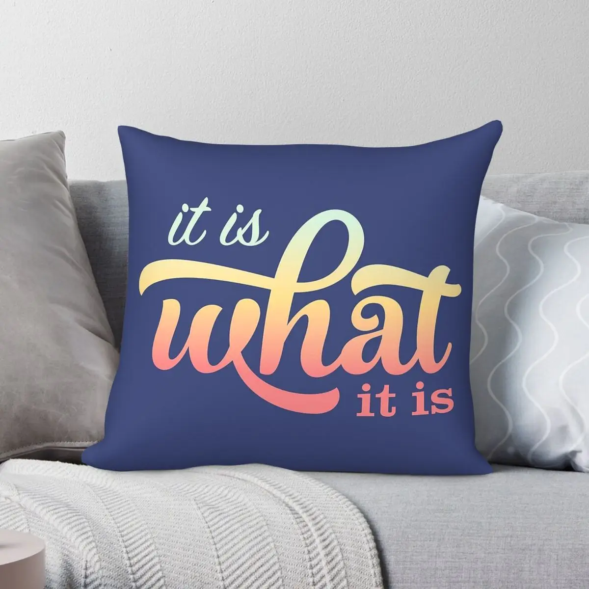It Is What It Is Square Pillowcase Polyester Linen Velvet Printed Zip Decor Throw Pillow Case Home Cushion Cover 45x45