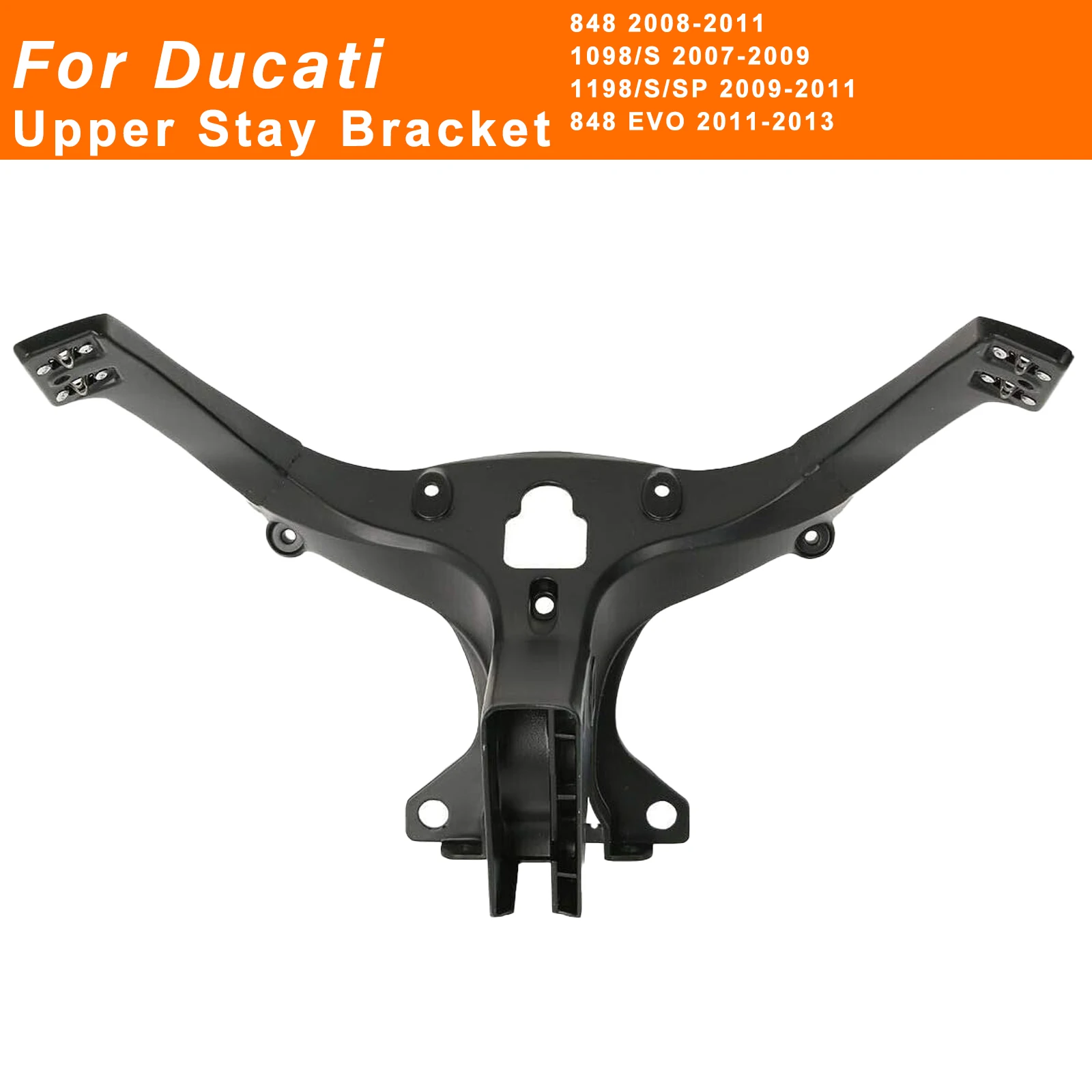

For Ducati 848 1098 1198 2008 2009 2010 2011 Motorcycle Front Upper Stay Fairing Headlight Bracket