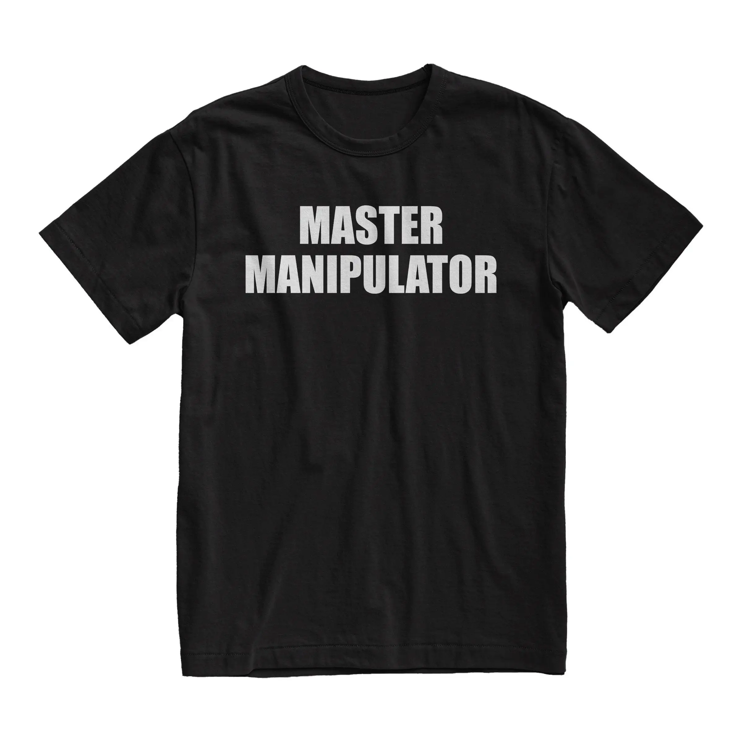 Master Manipulator T Shirt Trendy Meme Clothes Funny Gag Boyfriend Girlfriend Aesthetic Grunge Clothing