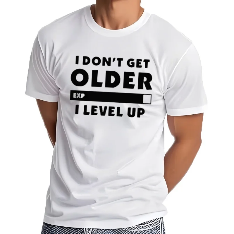 T-shirt décontracté à manches courtes pour hommes, I Don't Get Older I Level, Gamers Gaming, O-Neck T-Shirt, Y-Clothing, Fashion