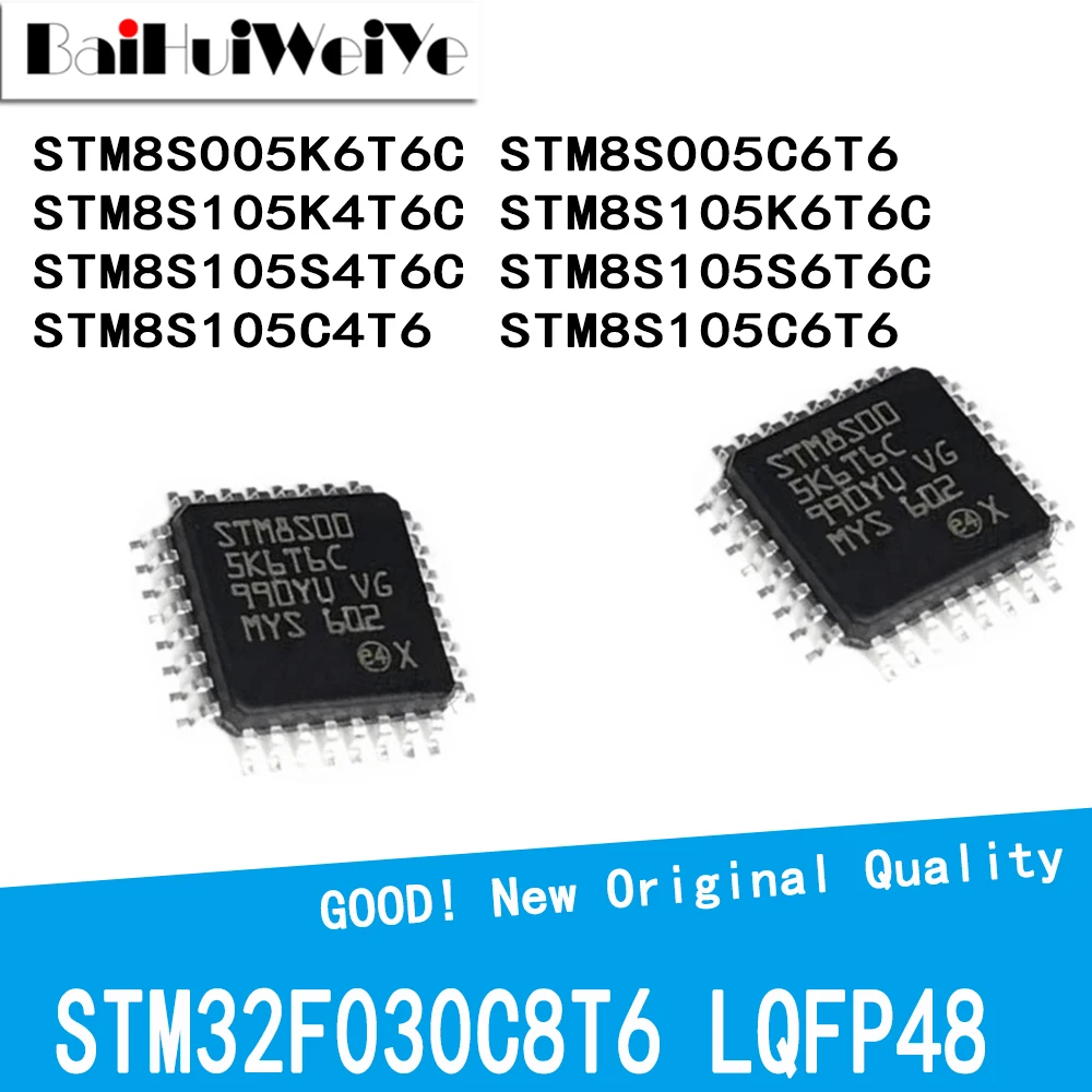 

STM8S005K6T6C STM8S005C6T6 STM8S105K4T6C STM8S105K6T6C STM8S105S4T6C STM8S105S6T6C STM8S105C4T6 STM8S105C6T6 New Good Quality