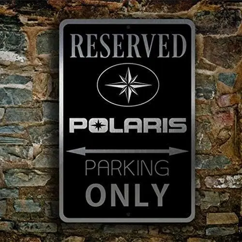 Vintage Metal Tin Sign ; Gifts for Polaris Parking Only Aluminum Tin Sign Garden Yard Signs Christmas Decor Home Farm Garage Art