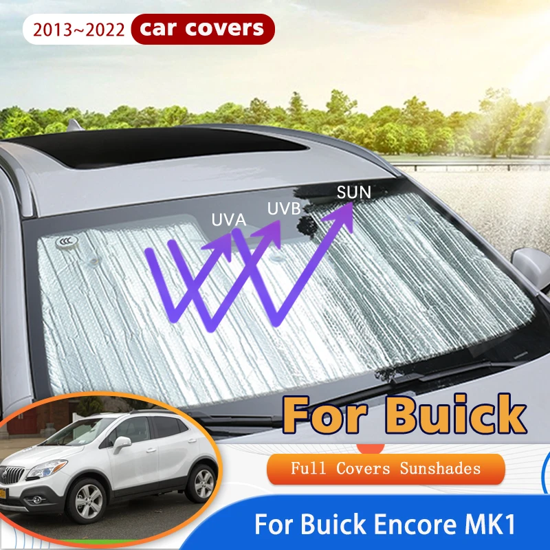 

For Buick Encore 2013~2022 2014 2015 2016 2017 Car Window Windshield Sunshades Protect Reflector Sun Shade Sun Visor Accessories