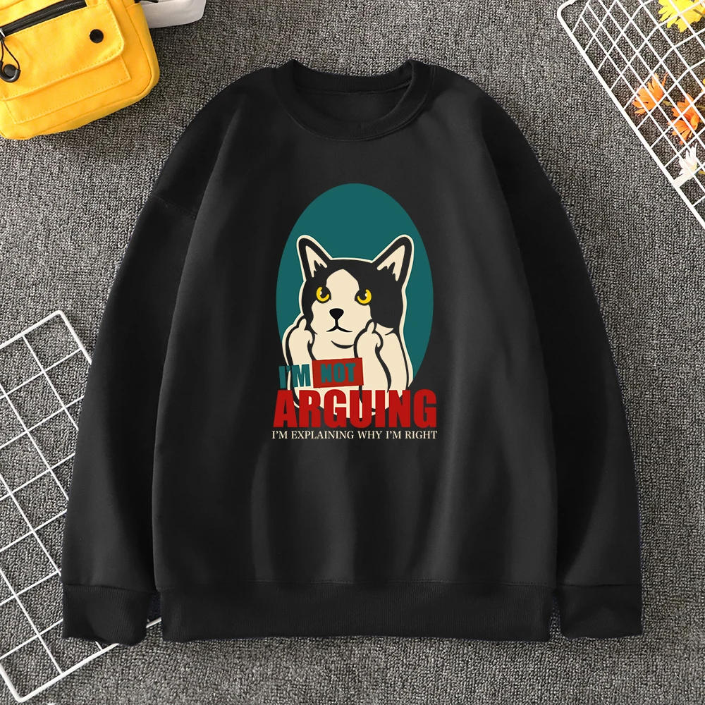 Funny Cat I Am Not Argue Printing Hoodies Women Harajuku Casual Hoodie Fashion Vintagehoody Fleece Oversized Female Sweatshirts