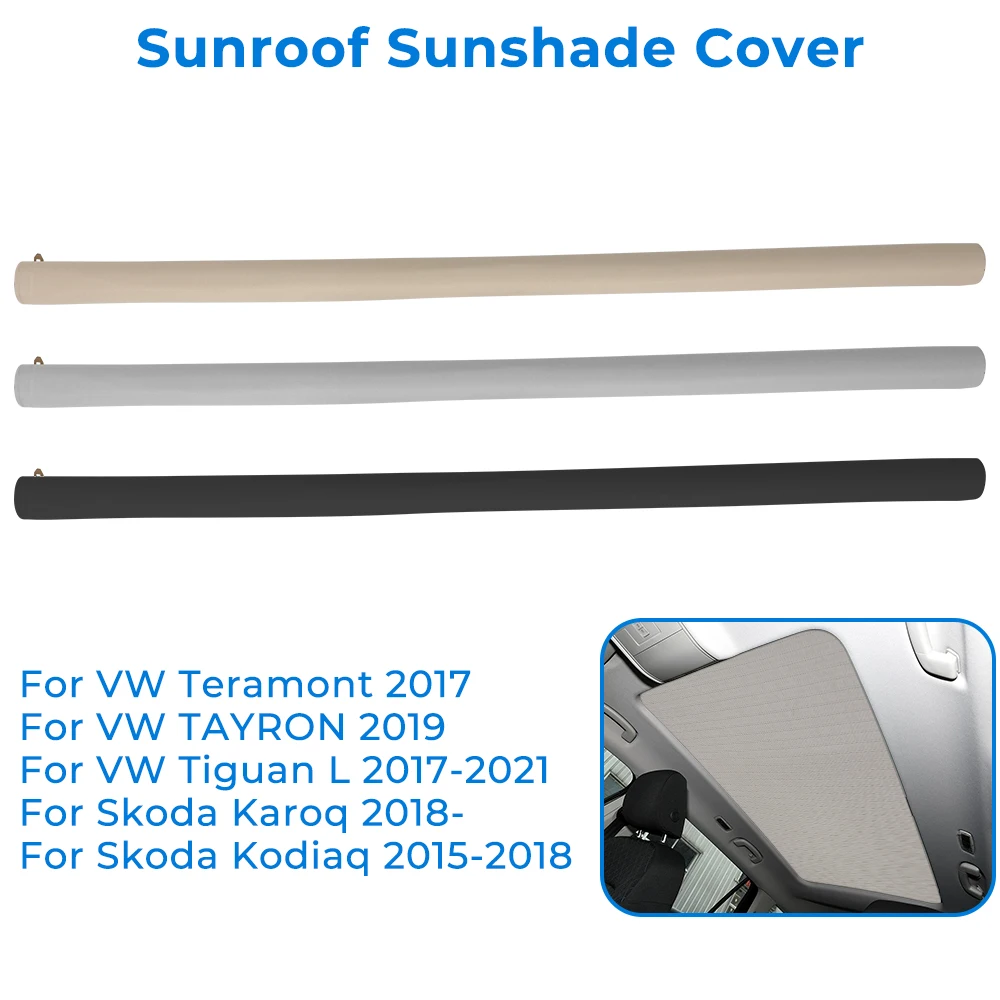 

Car Skylight Shutter Sunroof Sunroof Roller Blind Sunshade For VW Tiguan L 2017-2021 Teramont Skoda Karoq Kodiaq 5NG877307