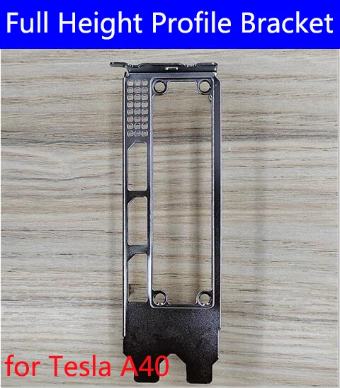 NEW Graphics Video Card 12cm Full height profile bracket For Tesla A40 Professional Graphic Calculation Card 3*DP port