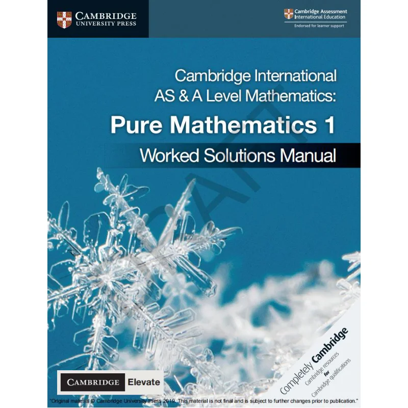 

Cambridge International AS A Level Mathematics Pure Mathematics 1 Worked Solutions Manual With Digital Access 9781108613057
