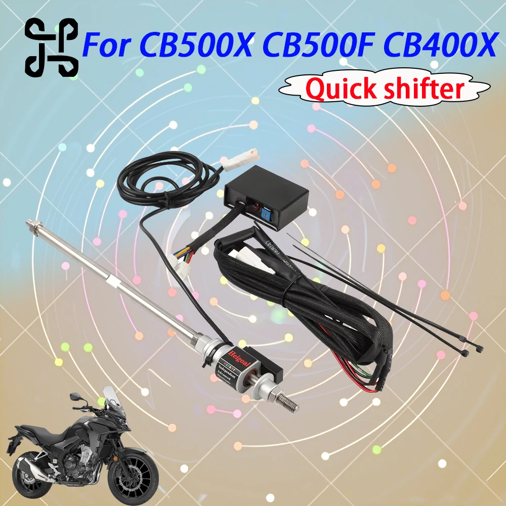 

Quickshift Fast Gear Shift Quick Shift Sensor Quick Shifter For Honda CB 500X CB 500 400 X F CB500F CB400X CB500X Accessories