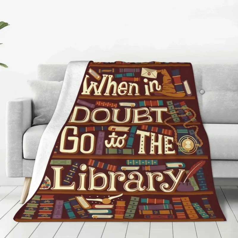 

When In Doubt Go To The Library Blankets Reading Books Plush Novelty Warm Throw Blanket for Home Decoration