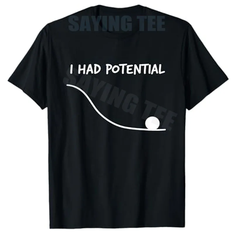 Camiseta con Frase Divertida 'Tenía Potencial', Estampado de Letras Y2K, Diseño Sarcástico, Regalo Original, Ropa Urbana con Personalidad