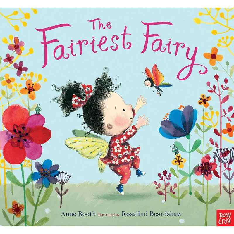 

Rosalind BeardshawThe Fairiest Fairy Rosalind Beardshaw Nosy Crow 9780857633163 Book