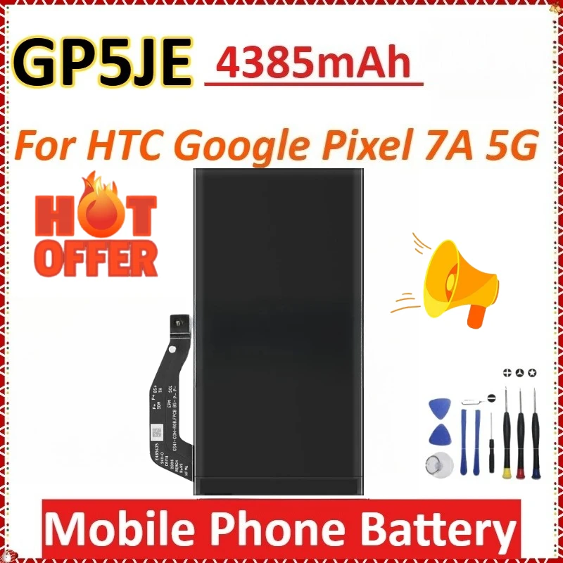 

GP5JE 4385 мАч 3,85 В Сменный аккумулятор для мобильного телефона HTC Google Pixel 7A 5G Высокая емкость Недавно обновленный перезаряжаемый + инструменты