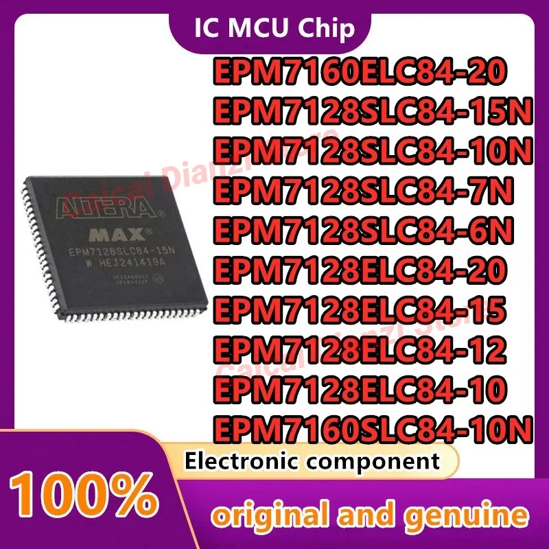 

EPM7128ELC84-10 12 15 20 EPM7128SLC84-6N 7N 10N 15N EPM7160SLC84-10N EPM7160ELC84-20 programmable logic IC chip 1PCS/LOT