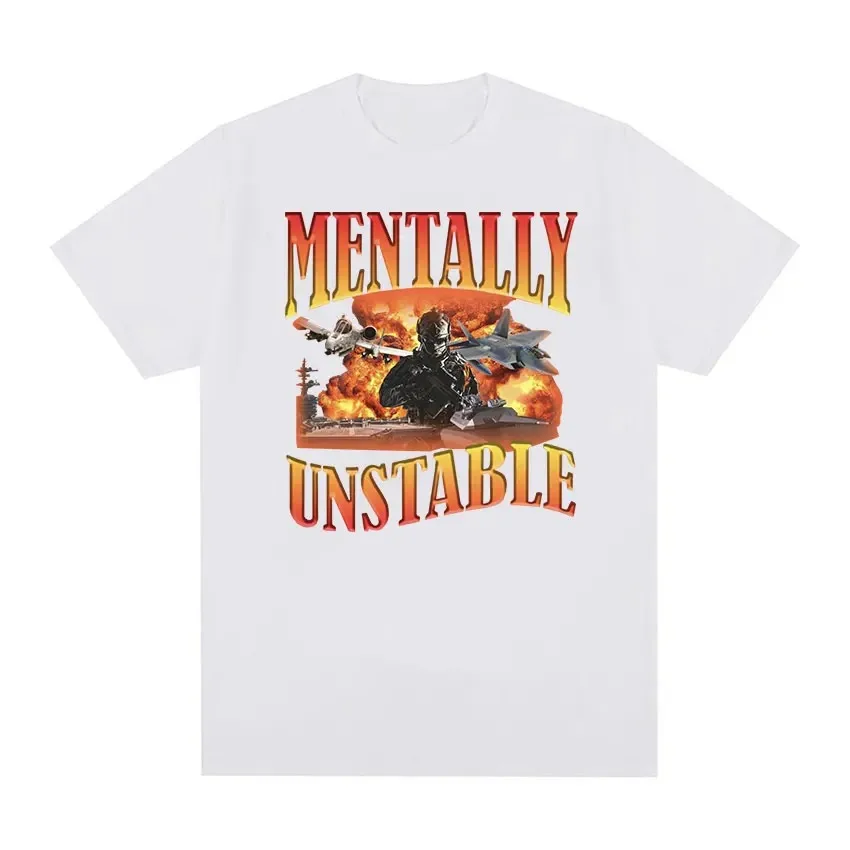 Mentally Unstable Funny Meme Graphic Tee Shir Men's Vintage Gothic Fashion T-shirt Man 100% Cotton Oversized T Shirts Streetwear