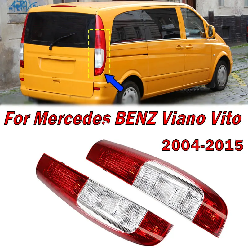 

Car Rear Tail Light Signal Lamp Headlight For Mercedes BENZ Viano 2004-2010 Vito W639 2004-2015 Taillight No Bulb A6398201664