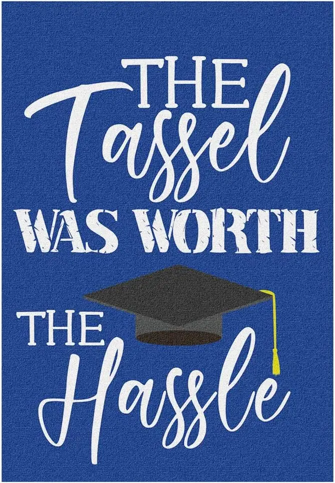 Blue The Tassel was Worth the Hassle Garden Flag, 2023 2024 Graduation Garden Flag, High School College Graduation Porch Outdoor