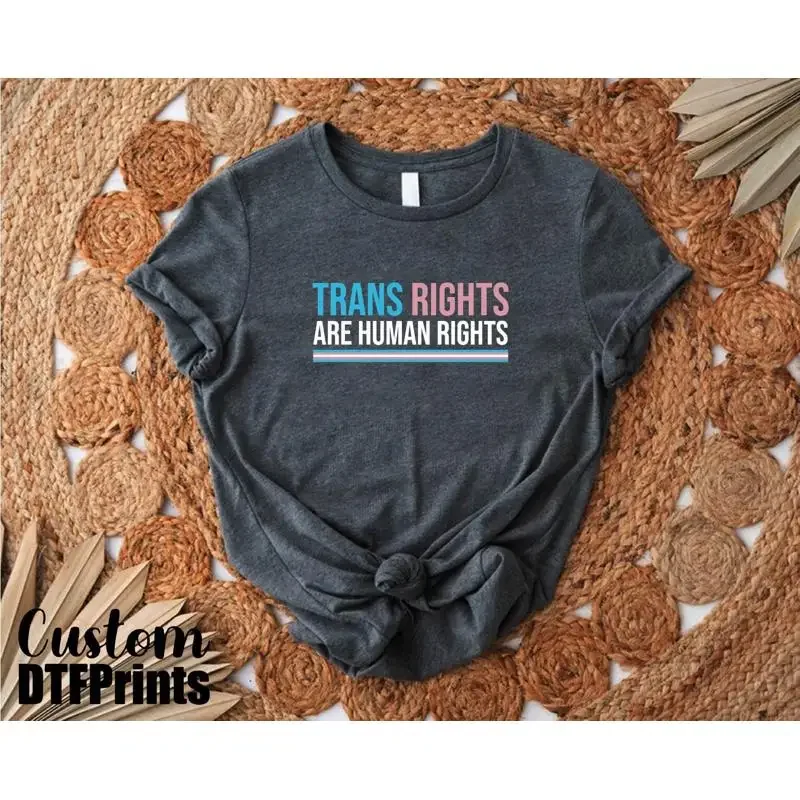 Trans Rights Are Human T Shirt Activist LGBT Supportive Equality LGBTQ Pride Awareness Support Community