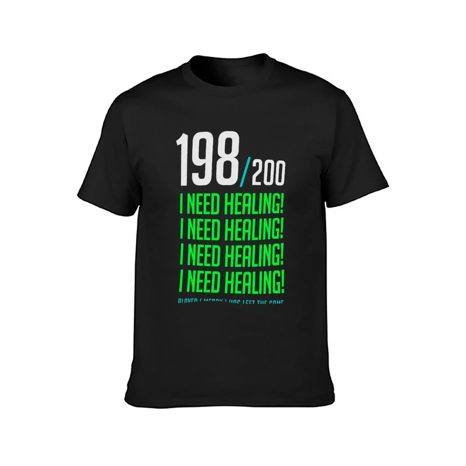 198/200 I NEED HEALING! player has left. T-Shirt tees vintage clothes new edition cute clothes Men's clothing