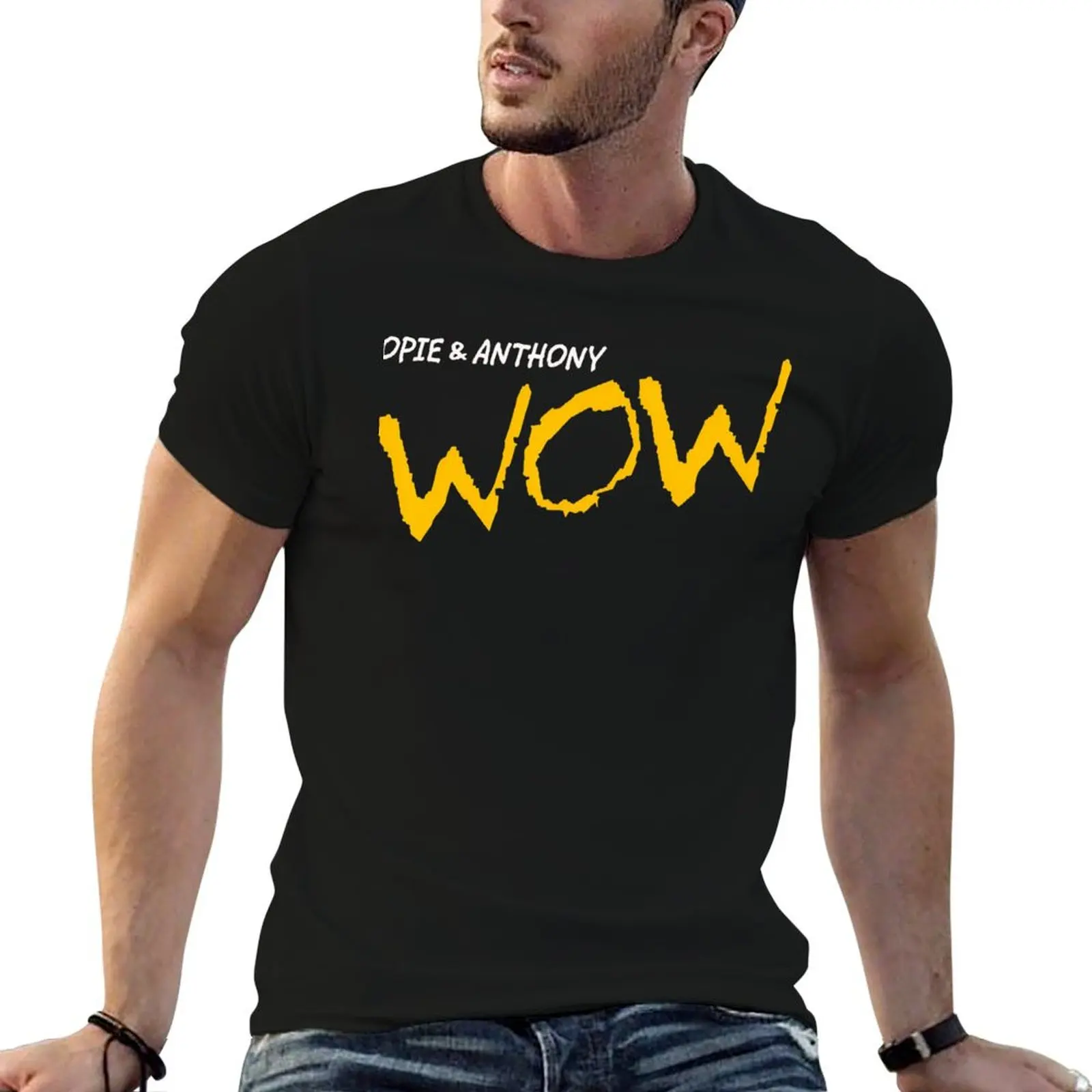 

O&A WOW (Opie & Anthony) T-Shirt T-Shirt t shirt man cotton funny t shirts dark humor t shirt man plain T-Shirt