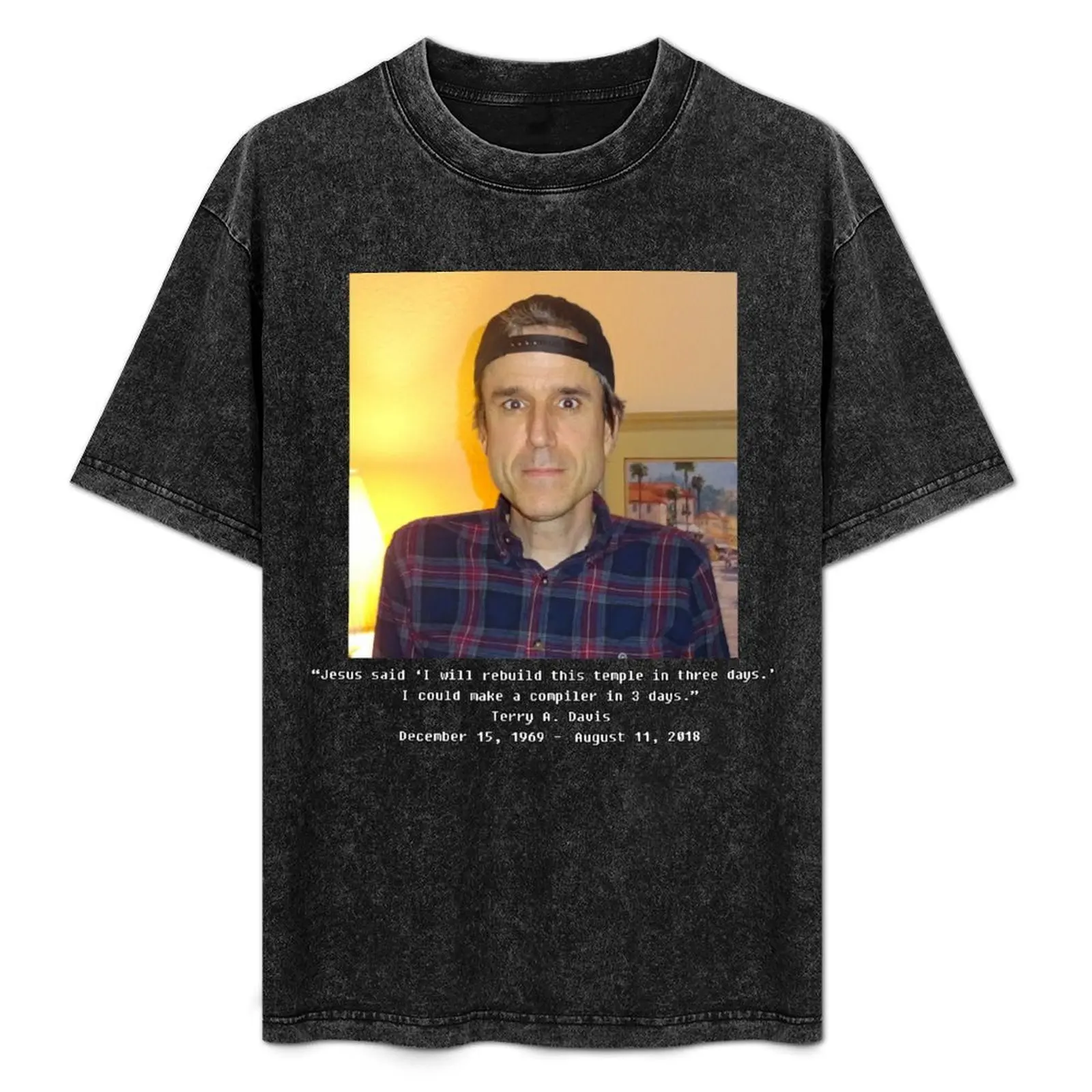 

Terry A Davis Quote T-Shirt Standard Fit Solid Tee Shirt