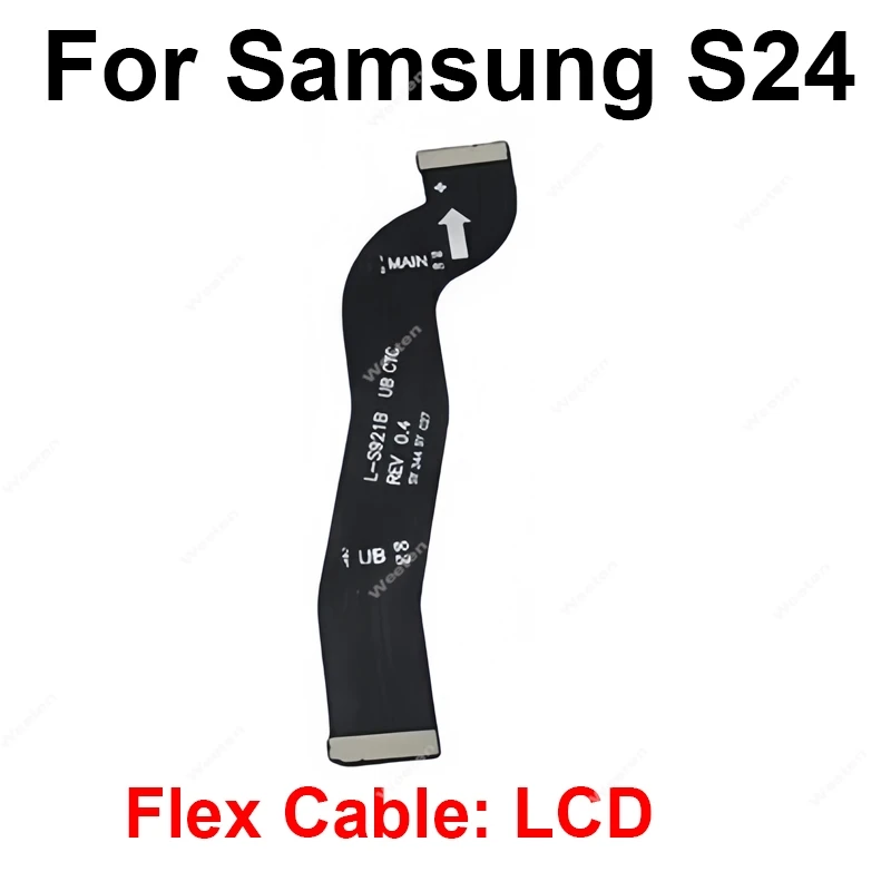 LCD Connect Mainboard Flex Cable  For Samsung Galaxy S24 S25 FE Plus Ultra Edge MotherBoard Flex Ribbon Replacement Parts