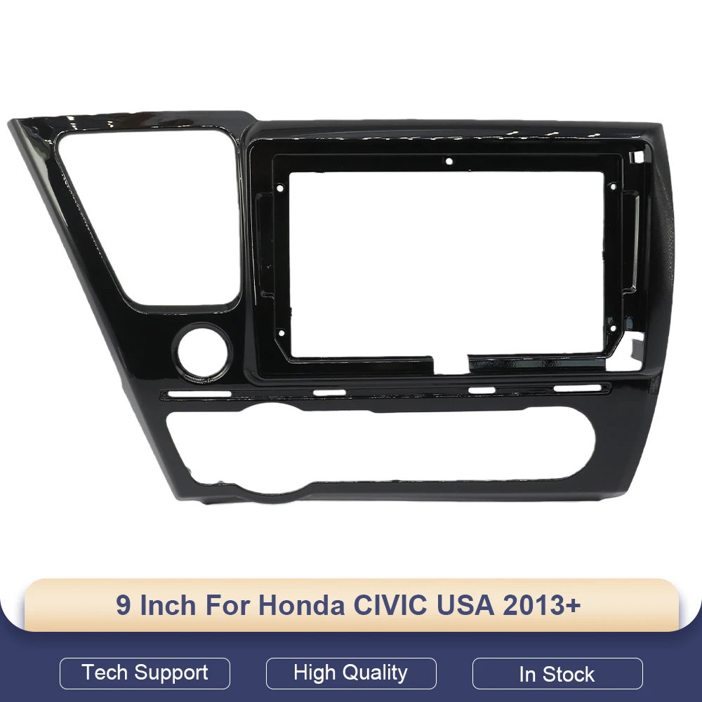 

9 Inch for Honda CIVIC USA 2013+ Car Radio Android Stereo MP5 GPS Player Panel Casing Frame 2 Din Head Unit Fascia Dash Cover