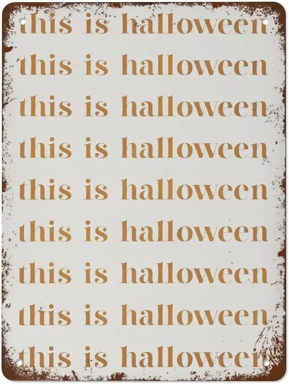 Funny Vintage Tin Metal Sign This is Halloween Wall Art Simple Fall Halloween Quote Home Decor 16x12 Inch Suitable for