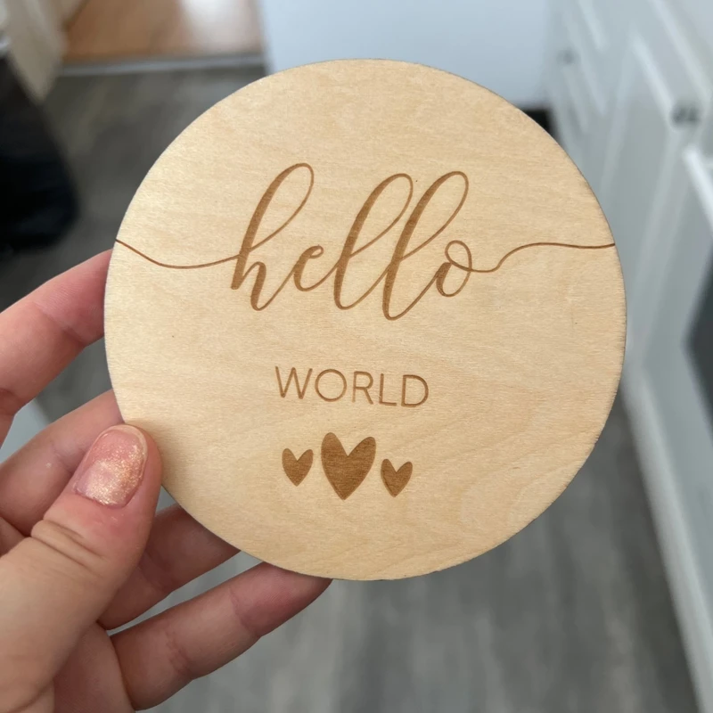 1pcs hello world Baby Birth Announcement wood disc diy sign Engraved Etched Wooden Card Market Photo Prop